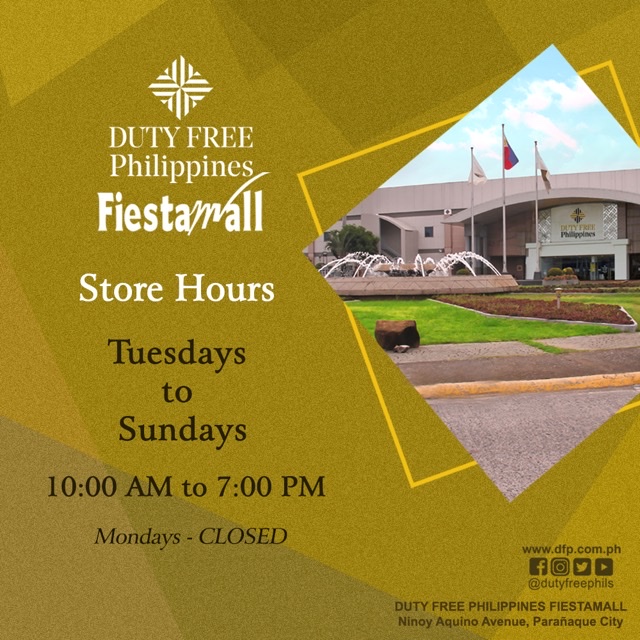 DUTY FREE PHILIPPINES’ DOWNTOWN FIESTAMALL AND LUXE STORES NOW OPEN 6 DAYS A WEEK