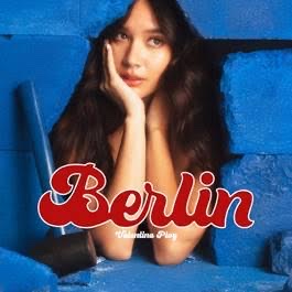 Break down your walls with Valentina Ploy in her new single “Berlin”