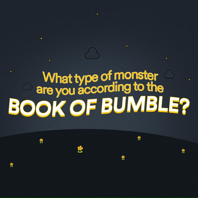 Ghosts, Zombies, Energy Vampires, and Green-Eyed Monsters: Bumble unmasks dating monsters to help you date fearlessly this Halloween