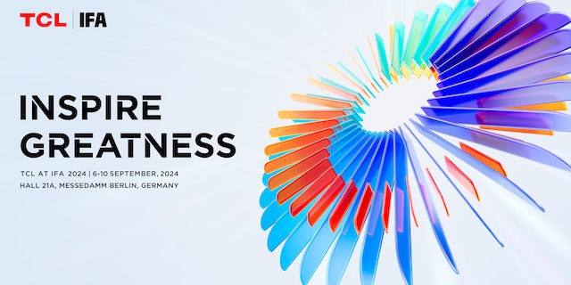 TCL's Innovative Lineup Sets New Standards Designed to Inspire Greatness at IFA 2024