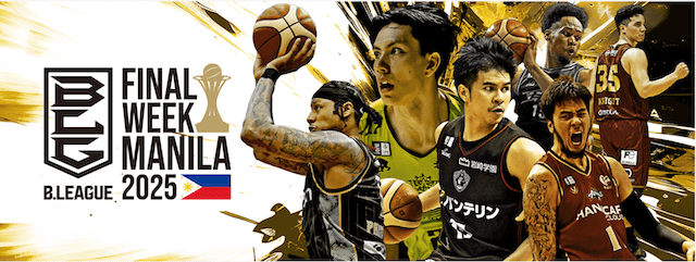 Countdown to B.LEAGUE FINAL WEEK in MANILA 2025: Exciting activities and Filipino B.League ballers await on May 22 to 25