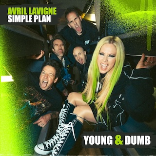 GLOBAL SUPERSTAR AVRIL LAVIGNE TEAMS UP WITH SIMPLE PLAN ON ANTHEMIC NEW SONG “YOUNG & DUMB” OUT NOW