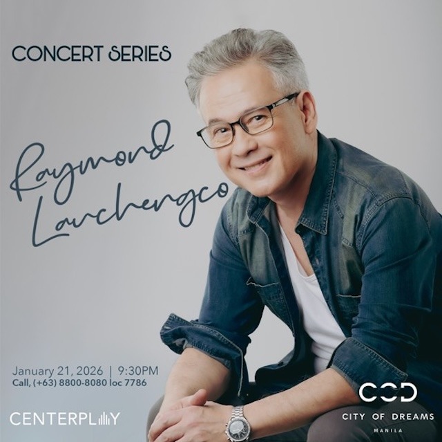 RAYMOND LAUCHENGCO HEADLINES THE 2026 CONCERT SERIES OF CITY OF DREAMS MANILA’S CENTERPLAY THIS JANUARY