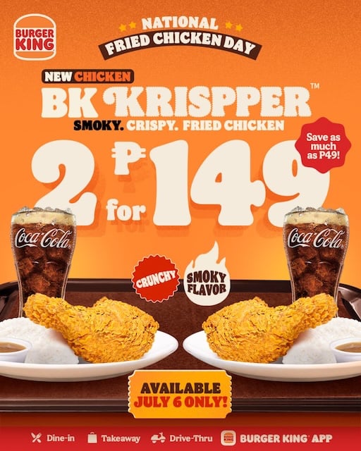 BURGER KING® IS DOING NATIONAL FRIED CHICKEN DAY THE BK WAY: GET 2 BK KRISPPER® FOR JUST ₱149