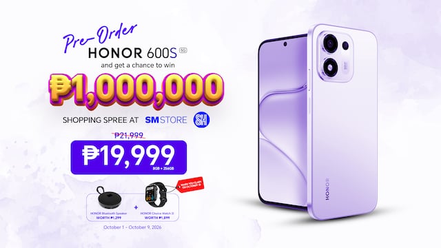 Pre-order the HONOR 600S for only PHP 19,999 and Win PHP 1 Million worth of SM Shopping Spree!